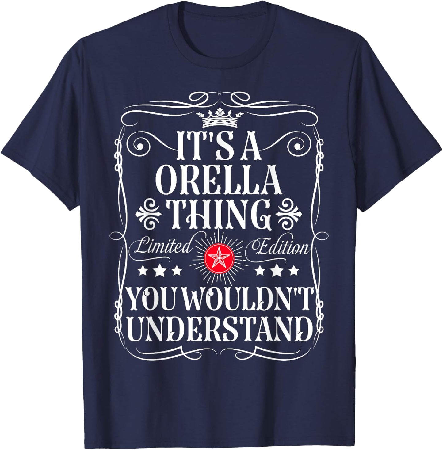 Orella Name Its A Orella Thing You Wouldn't Understand T-Shirt - T-Shirt | Navy