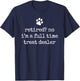 Retired Dog Lover Funny Vintage Retired Dog Dad Retirement T-Shirt - T-Shirt | Navy