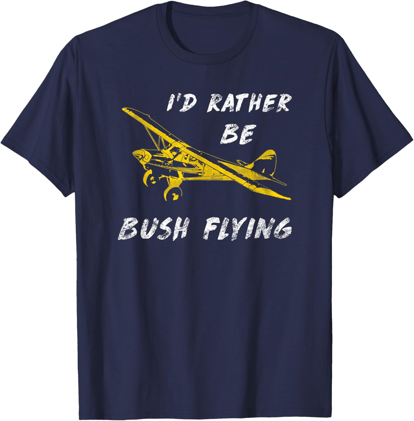 Classic Airplane Pilot Super Bush Cub Rather Be Flying T-Shirt - T-Shirt | Navy