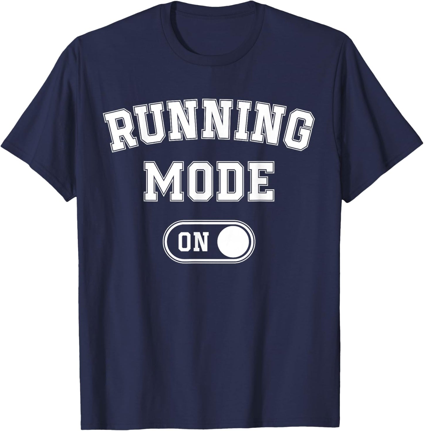 Running Mode On Funny Runner Gift Marathon Runner T-Shirt - T-Shirt | Navy