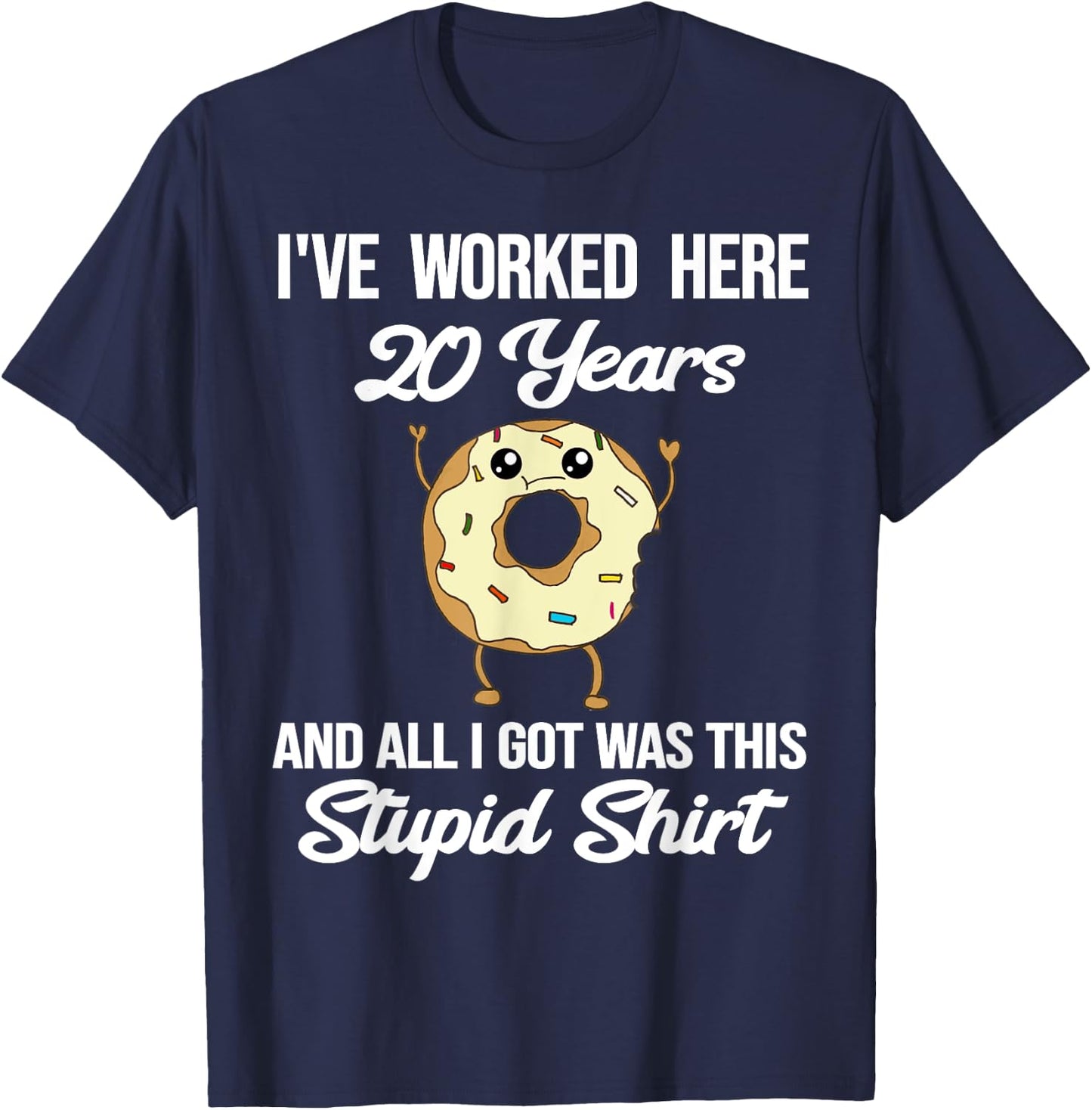 Funny 20 Year Work Anniversary Appreciation Saying Joke 20th T-Shirt - T-Shirt | Navy