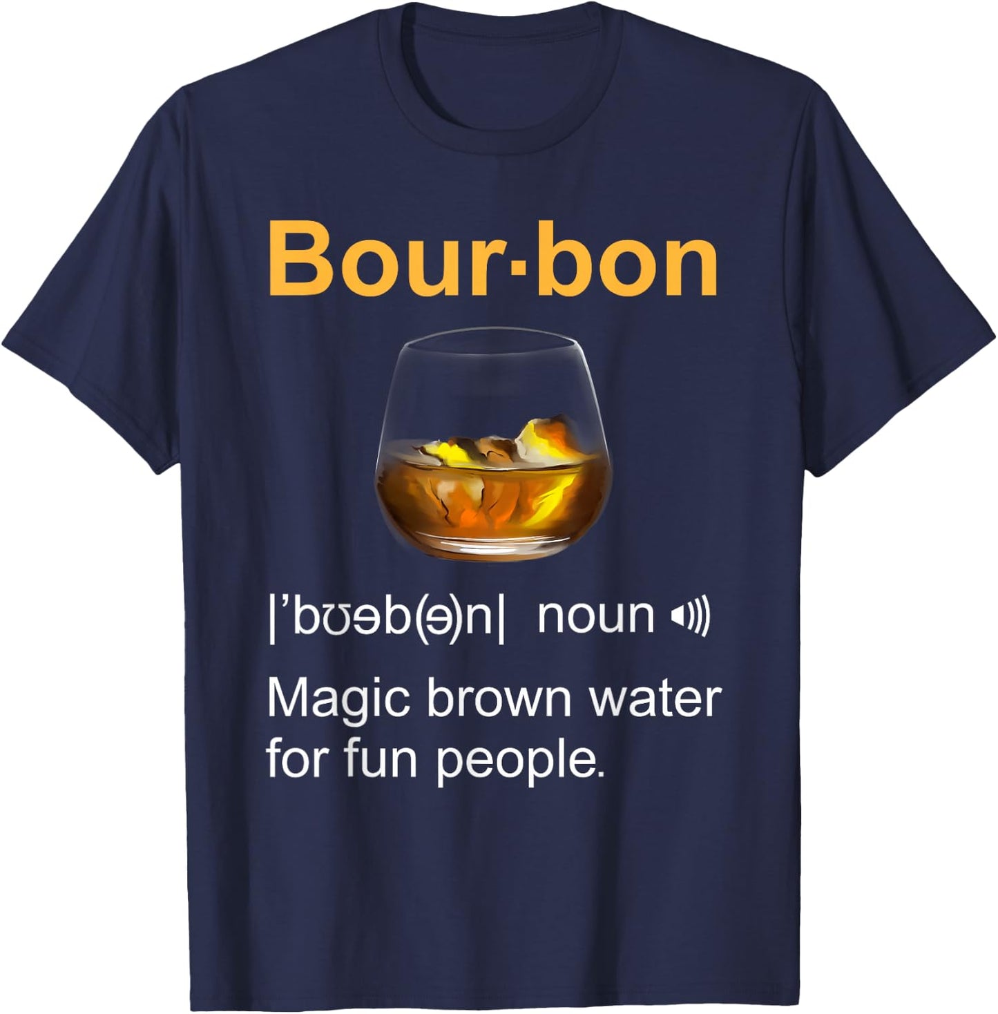 Funny Bourbon Drinking Quote Kentucky Gift Women T-Shirt - T-Shirt | Navy