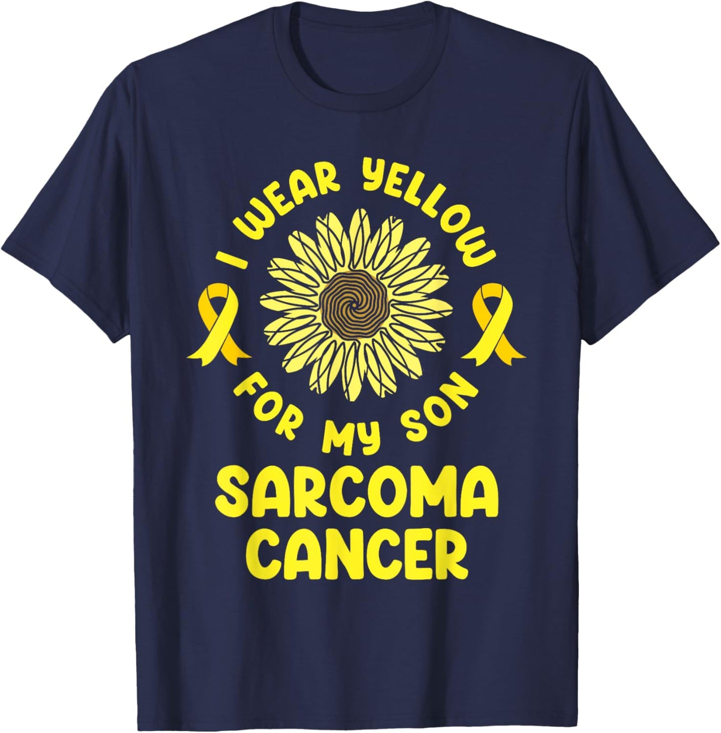 I Wear Yellow For My Son Warrior Sarcoma Cancer Awareness T-Shirt - T-Shirt | Navy