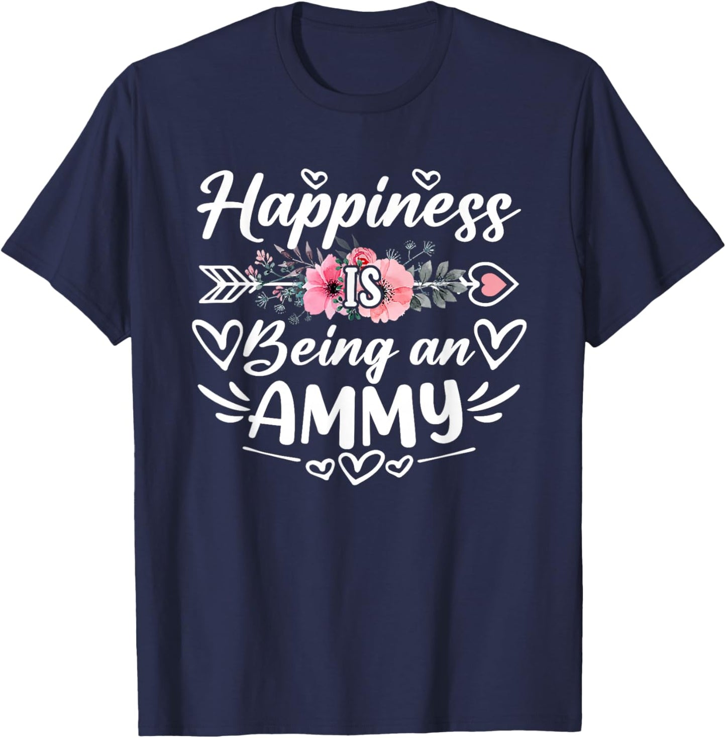 Happiness Is Being An Ammy Funny Grandma Mother's Day T-Shirt - T-Shirt | Navy