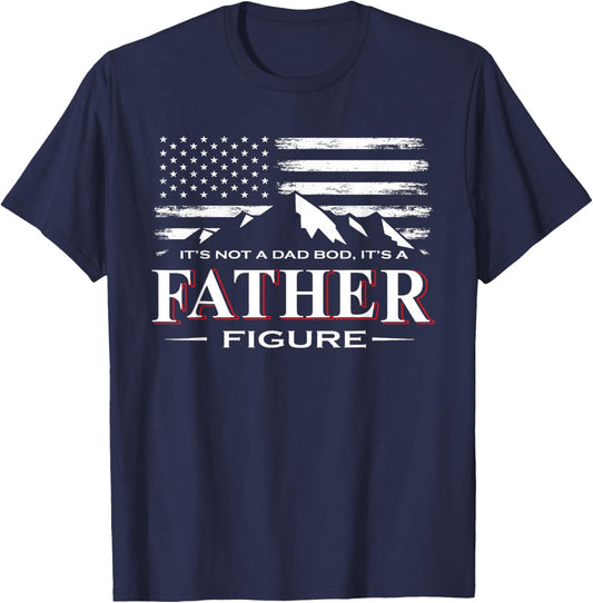 It's Not A Dad BOD It's A Father-Figure American Flag T-Shirt - T-Shirt | Navy