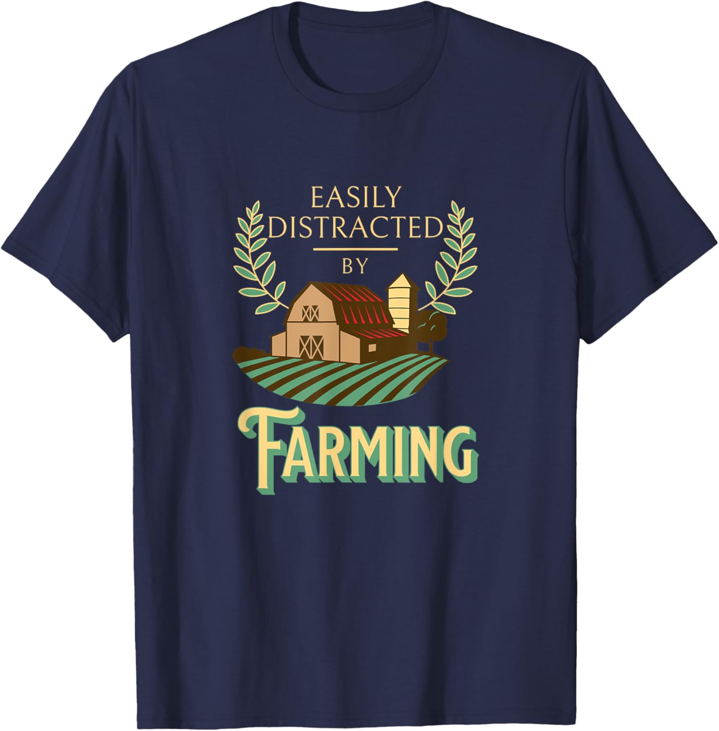 Easily Distracted By Farming Agriculture Farm Lifestyle T-Shirt - T-Shirt | Navy