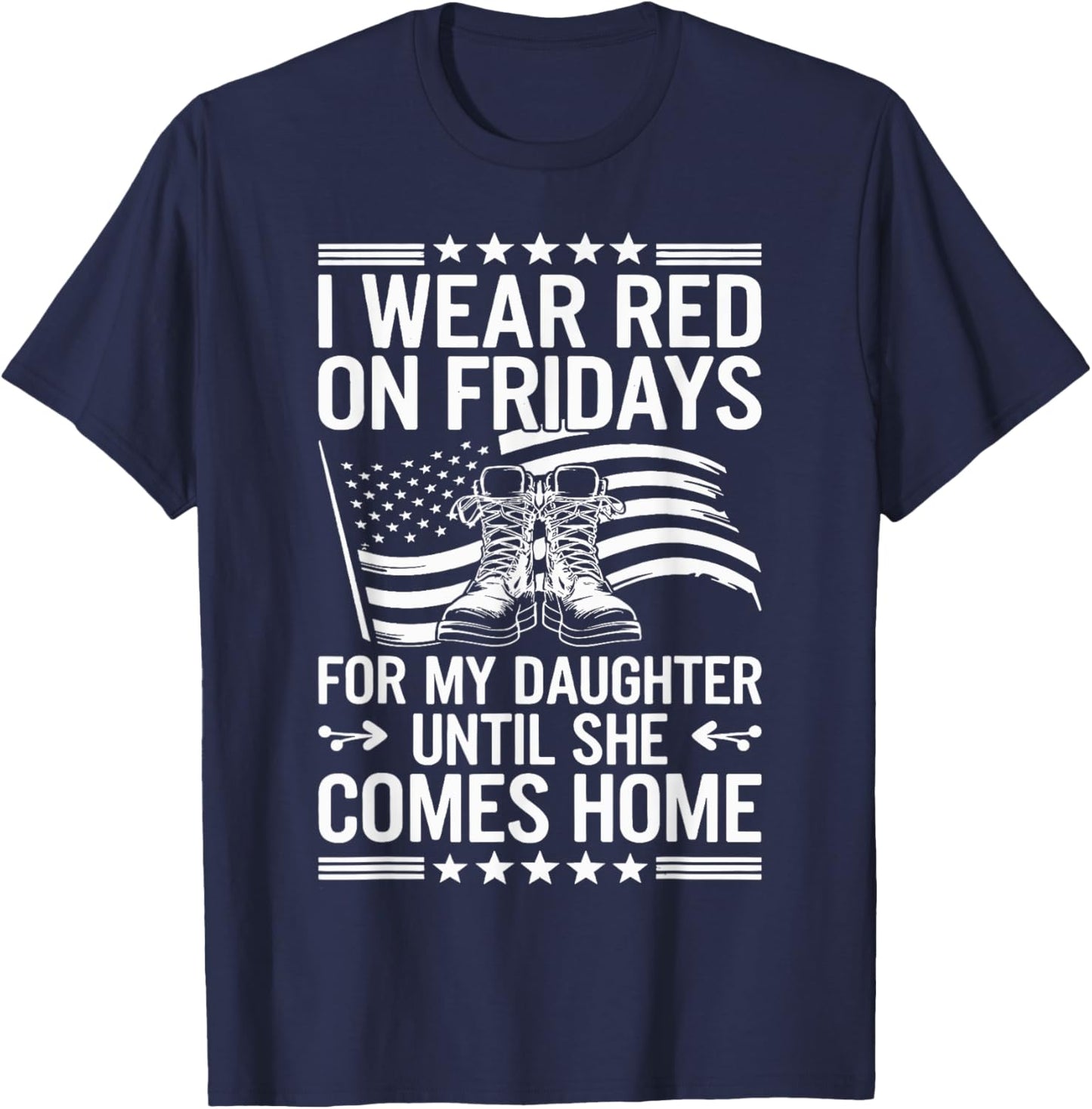 I Wear Red On Fridays For My Daughter Military Mom Dad T-Shirt - T-Shirt | Navy