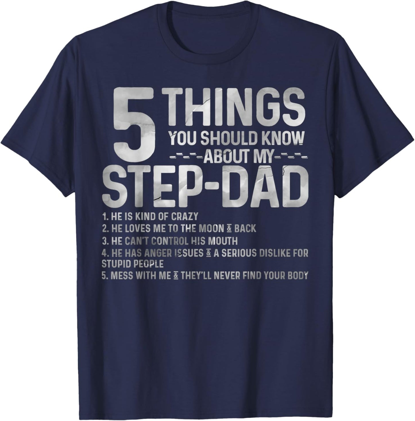 5 things you should know about my STEP-DAD fathers day T-Shirt - T-Shirt | Navy