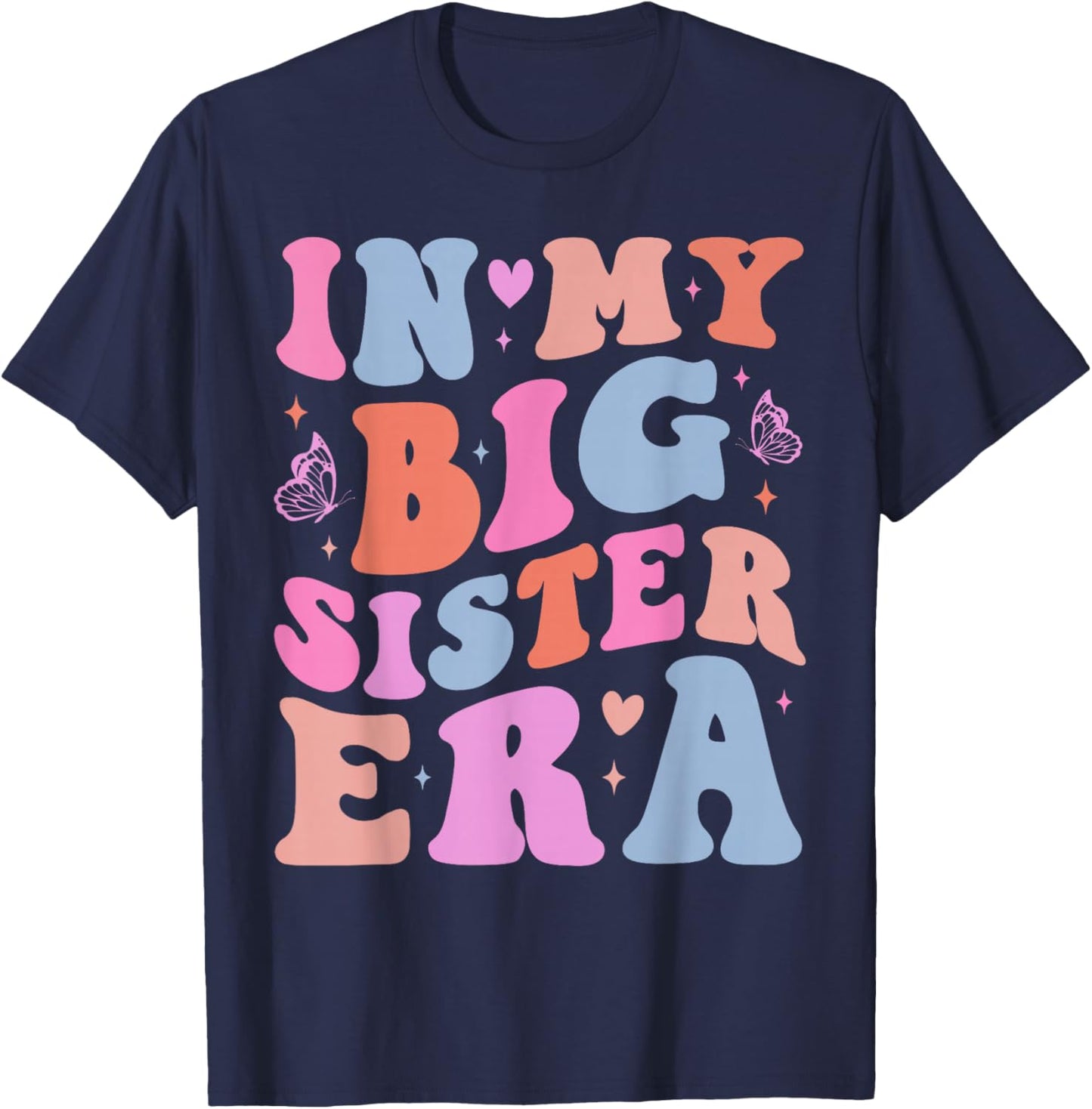 My Big Sister Era Big Sis Girls Kids Announcement Pregnancy T-Shirt - T-Shirt | Navy