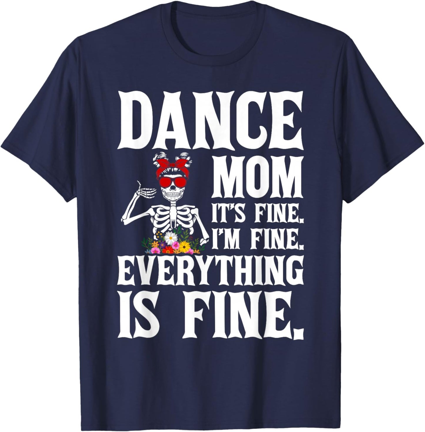 Funny Dance Mom Dancing Mother Of A Dancer Mama T-Shirt - T-Shirt | Navy