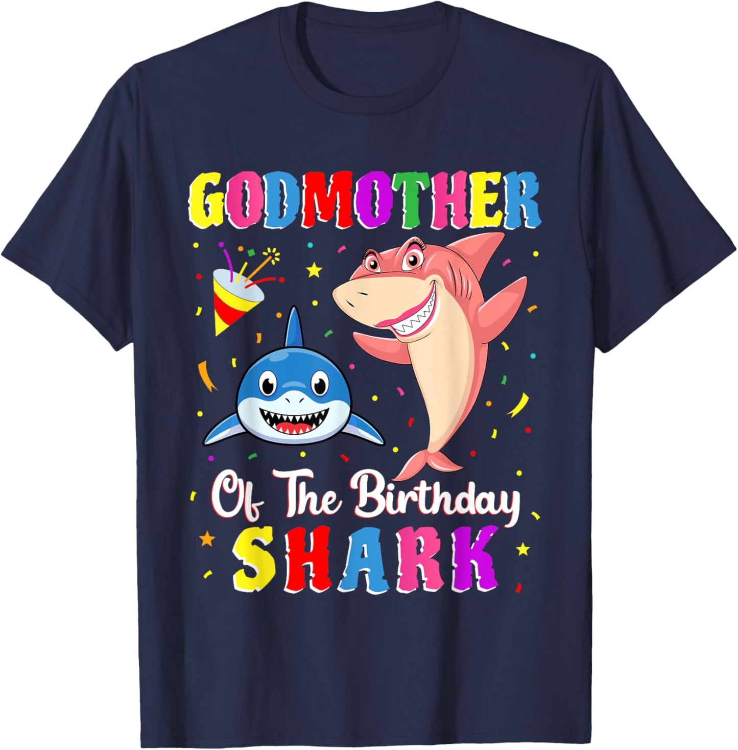 Godmother Of The Shark Birthday Family Birthday Godson T-Shirt - T-Shirt | Navy