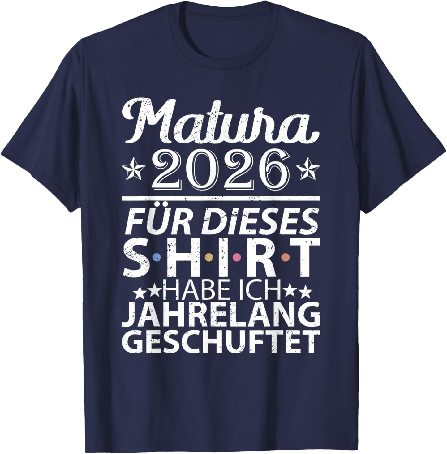 Matura 2026 | Maturant | Maturantin | Abschluss Absolventen T-Shirt - T-Shirt | Navy