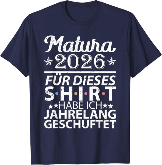 Matura 2026 | Maturant | Maturantin | Abschluss Absolventen T-Shirt - T-Shirt | Navy