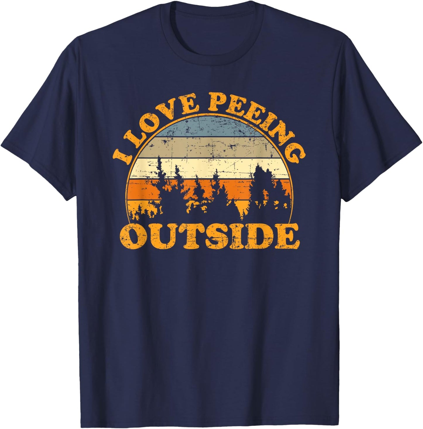I Love Peeing Outside T-Shirt - T-Shirt | Navy