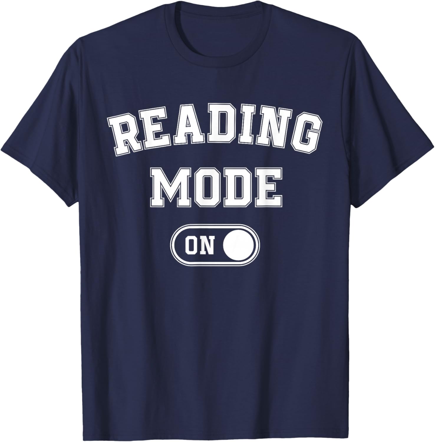 Reading Mode On Funny Book Lover Gift librarian teacher T-Shirt - T-Shirt | Navy