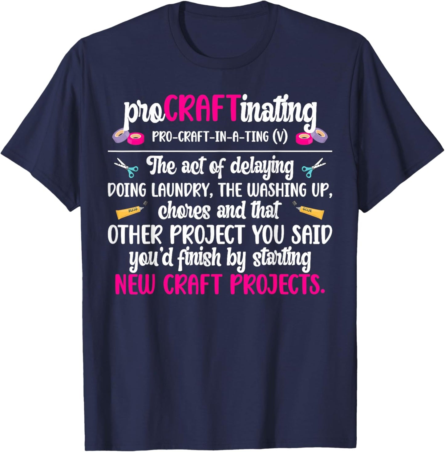 Procraftinating Definition Crafting Crafter Craft T-Shirt - T-Shirt | Navy