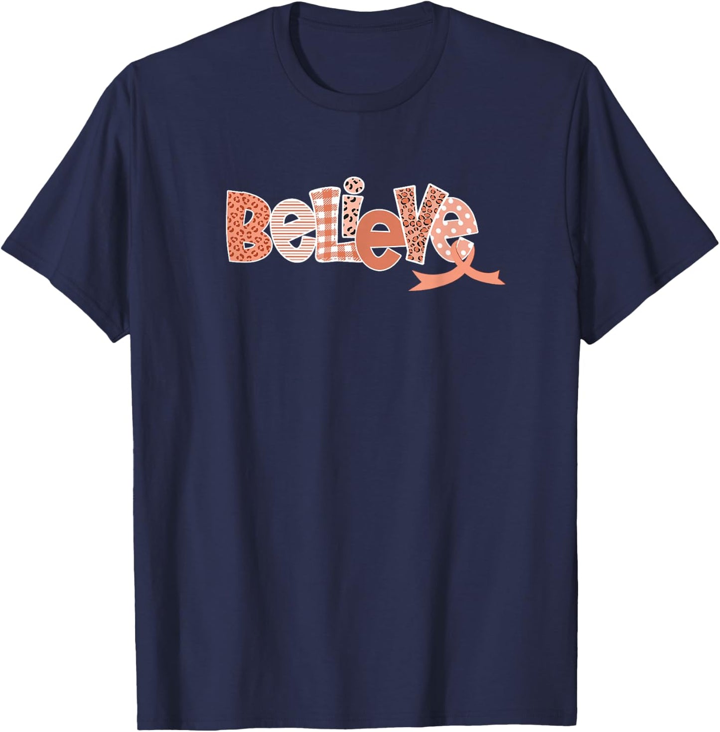 Uterine Cancer Believe Peach Ribbon Warrior Support T-Shirt - T-Shirt | Navy