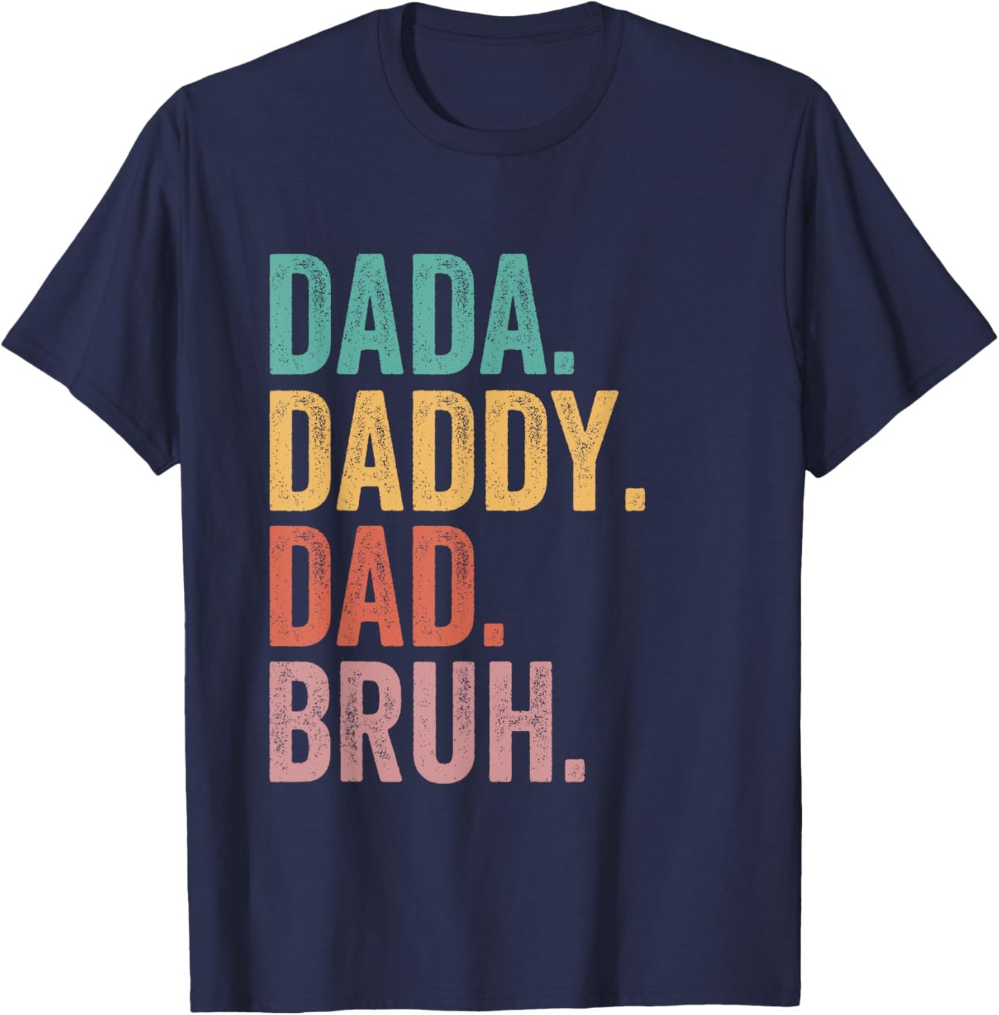 Dada Daddy Dad Bruh Retro Vintage Funny Fathers Day T-Shirt - T-Shirt | Navy