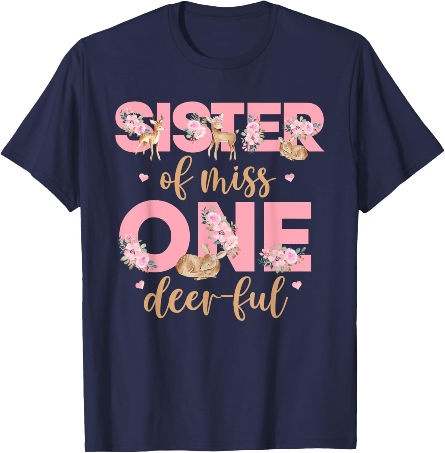 Sister of Little Miss One-deer-ful Bday Girl Floral Deer T-Shirt - T-Shirt | Navy