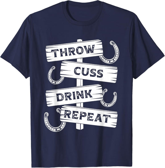 Horseshoe Pitching Tournament Throw Cuss Drink Beer Repeat T-Shirt - T-Shirt | Navy