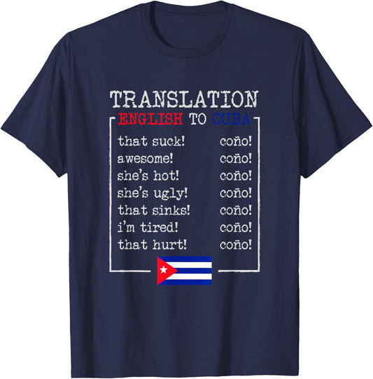 Funny Cuban Spanish Cono Bilingual Slang design T-Shirt - T-Shirt | Navy