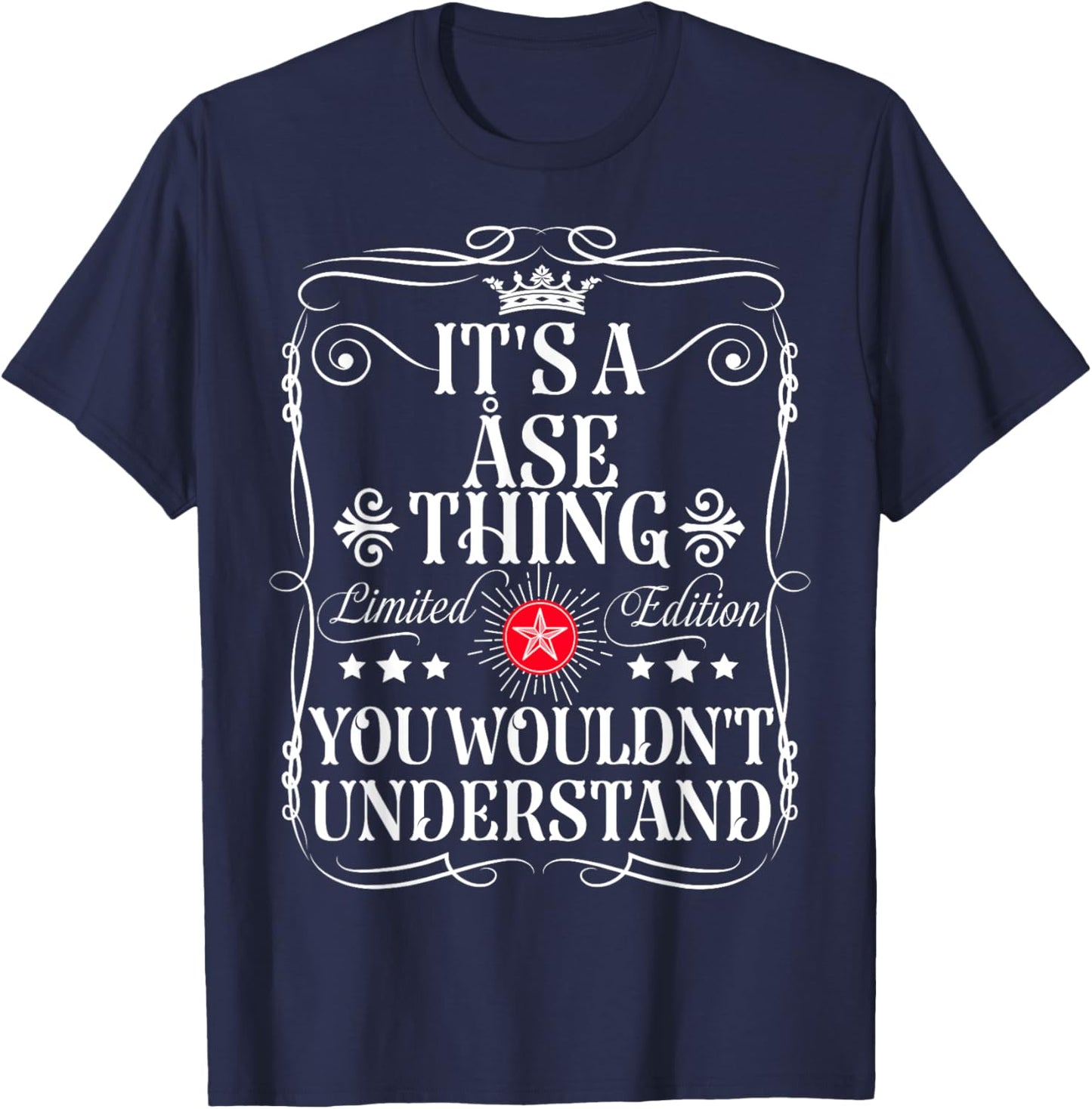 Åse Name Its A Åse Thing You Wouldn't Understand T-Shirt - T-Shirt | Navy
