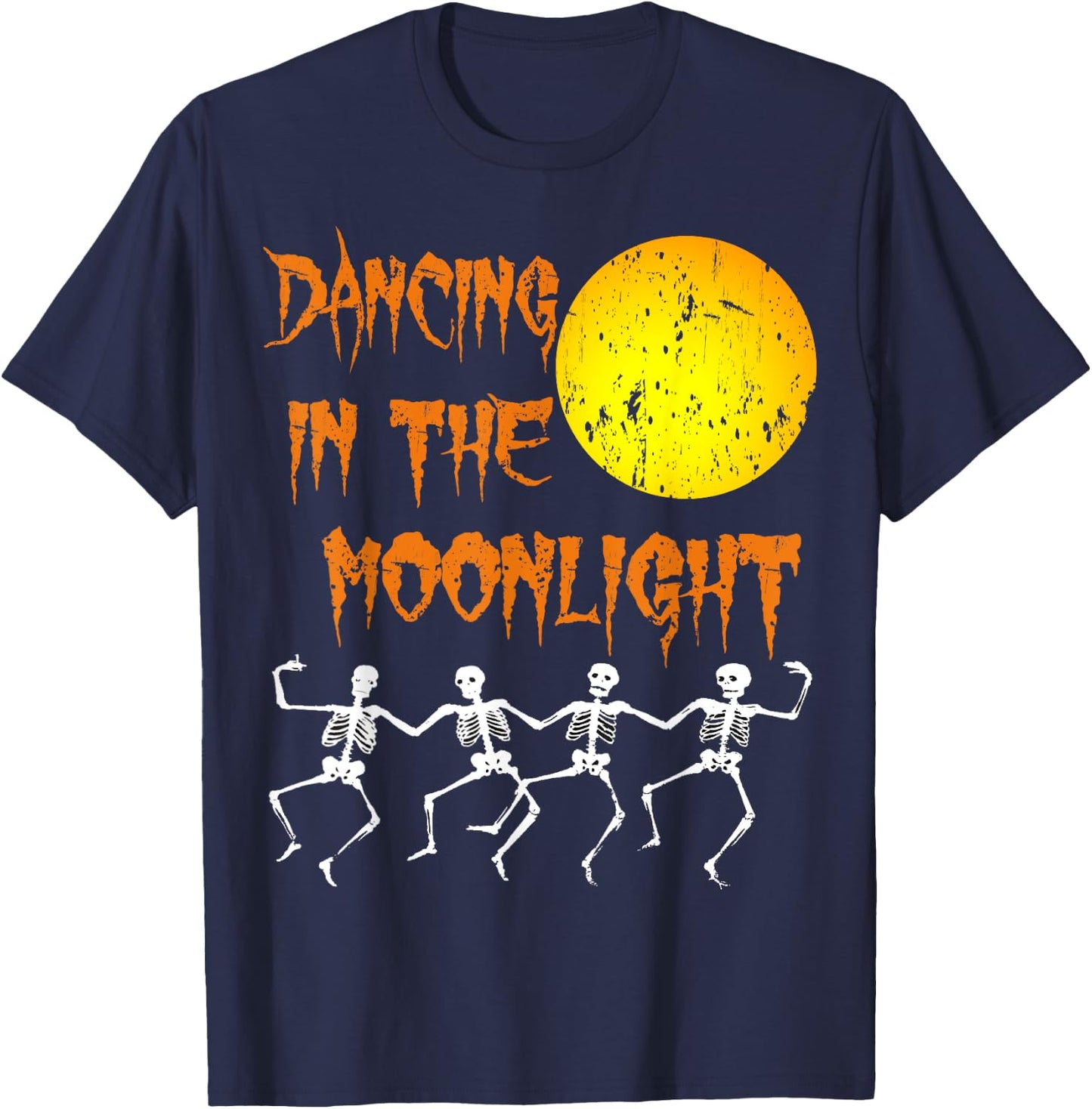 Dancing In The Moonlight skeleton T Shirts Drinking Party T-Shirt - T-Shirt | Navy