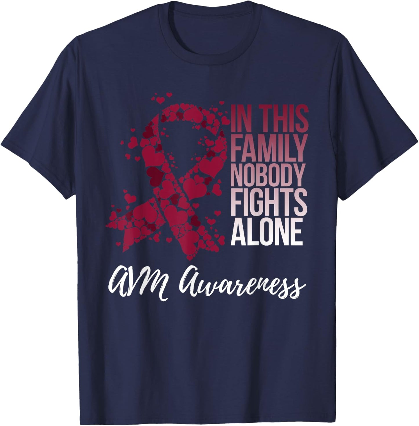 Family Support Arteriovenous Malformation AVM Awareness T-Shirt - T-Shirt | Navy