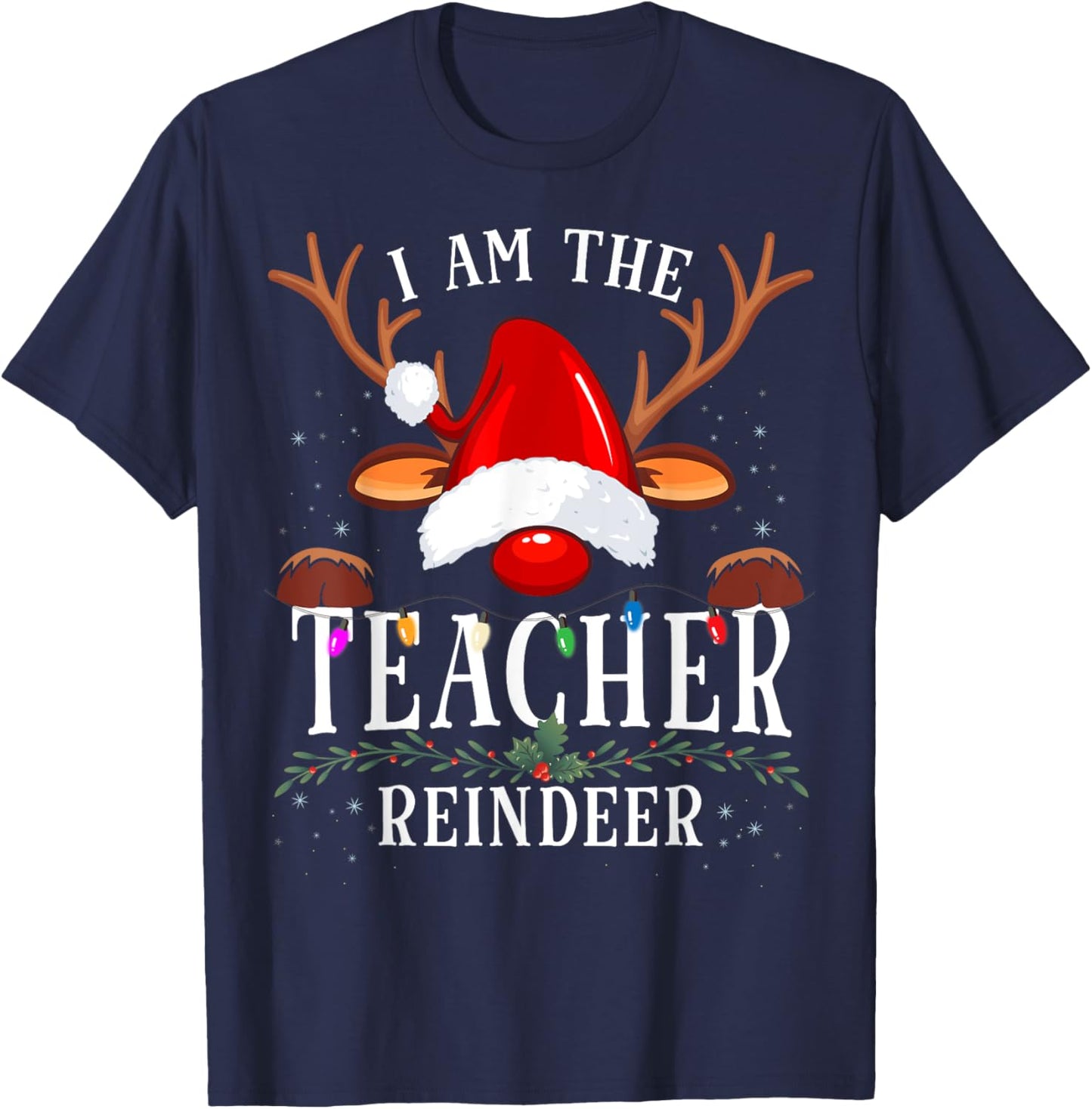 I Am The Teacher Reindeer Christmas Family T-Shirt - T-Shirt | Navy