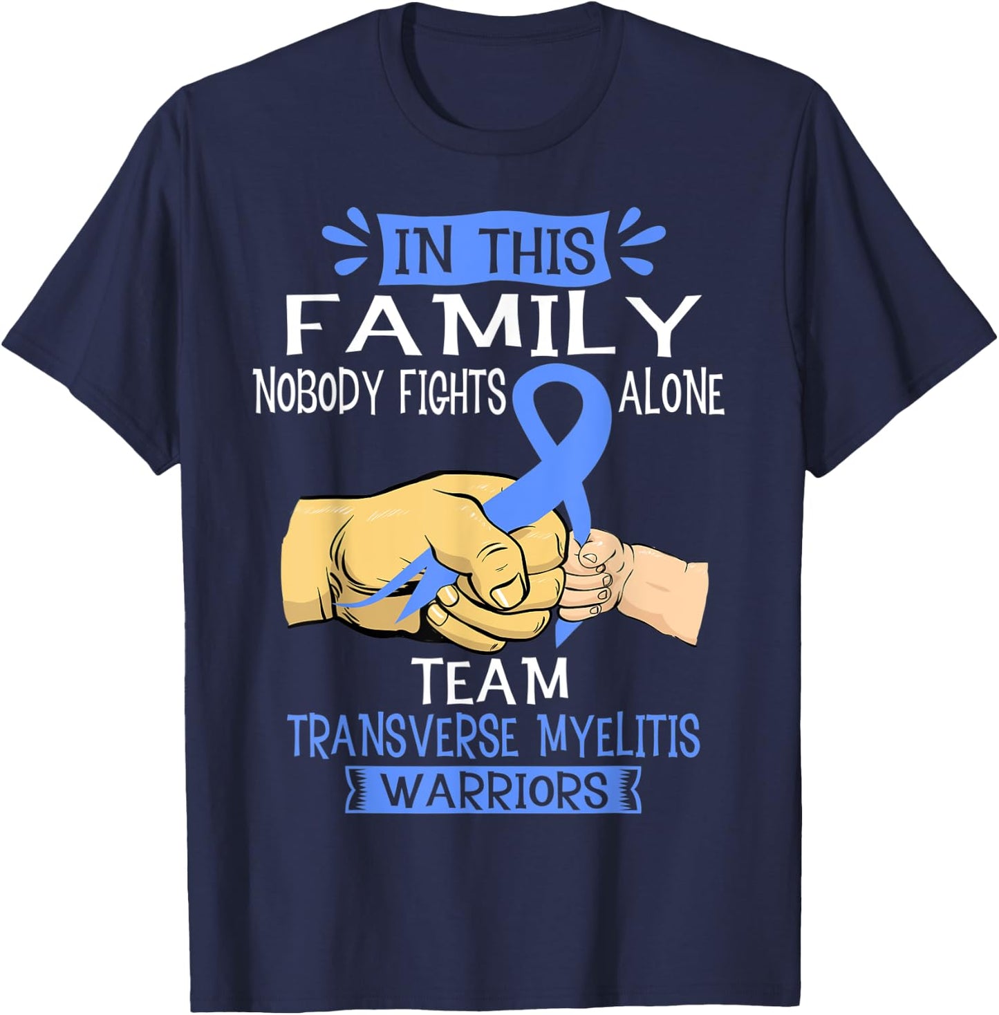 Nobody Fights Alone Team Transverse Myelitis Warrior Shirt T-Shirt - T-Shirt | Navy