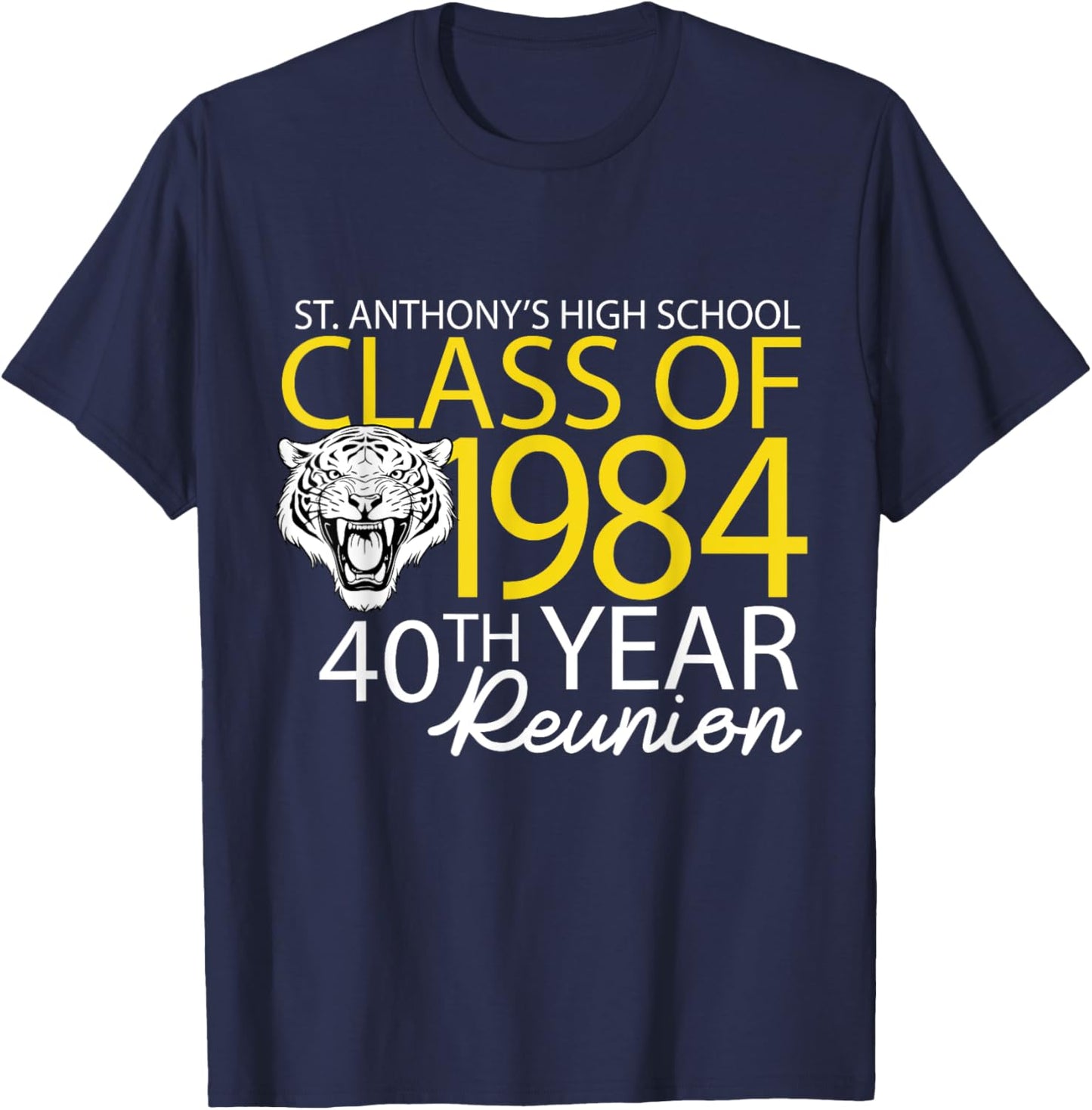St. Anthony's High School Class of 1984, 40th Year Reunion T-Shirt - T-Shirt | Navy