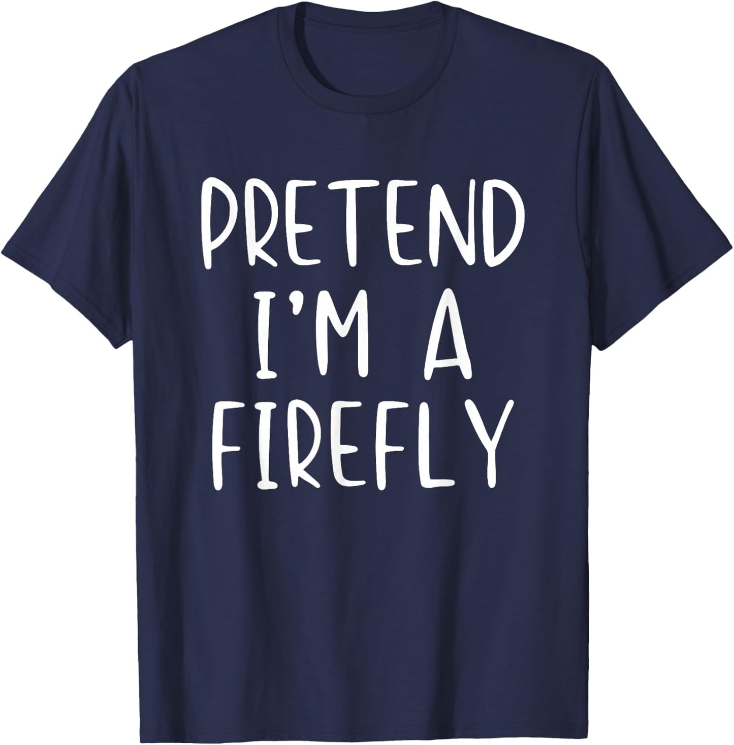 Pretend I'm A Firefly Costume Halloween Simple Kids Fire-Fly T-Shirt - T-Shirt | Navy