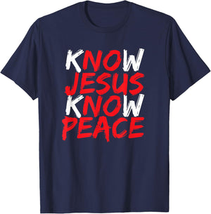 Christian Jesus Bible Verse Scripture Know Jesus Know Peace T-Shirt - T-Shirt | Navy