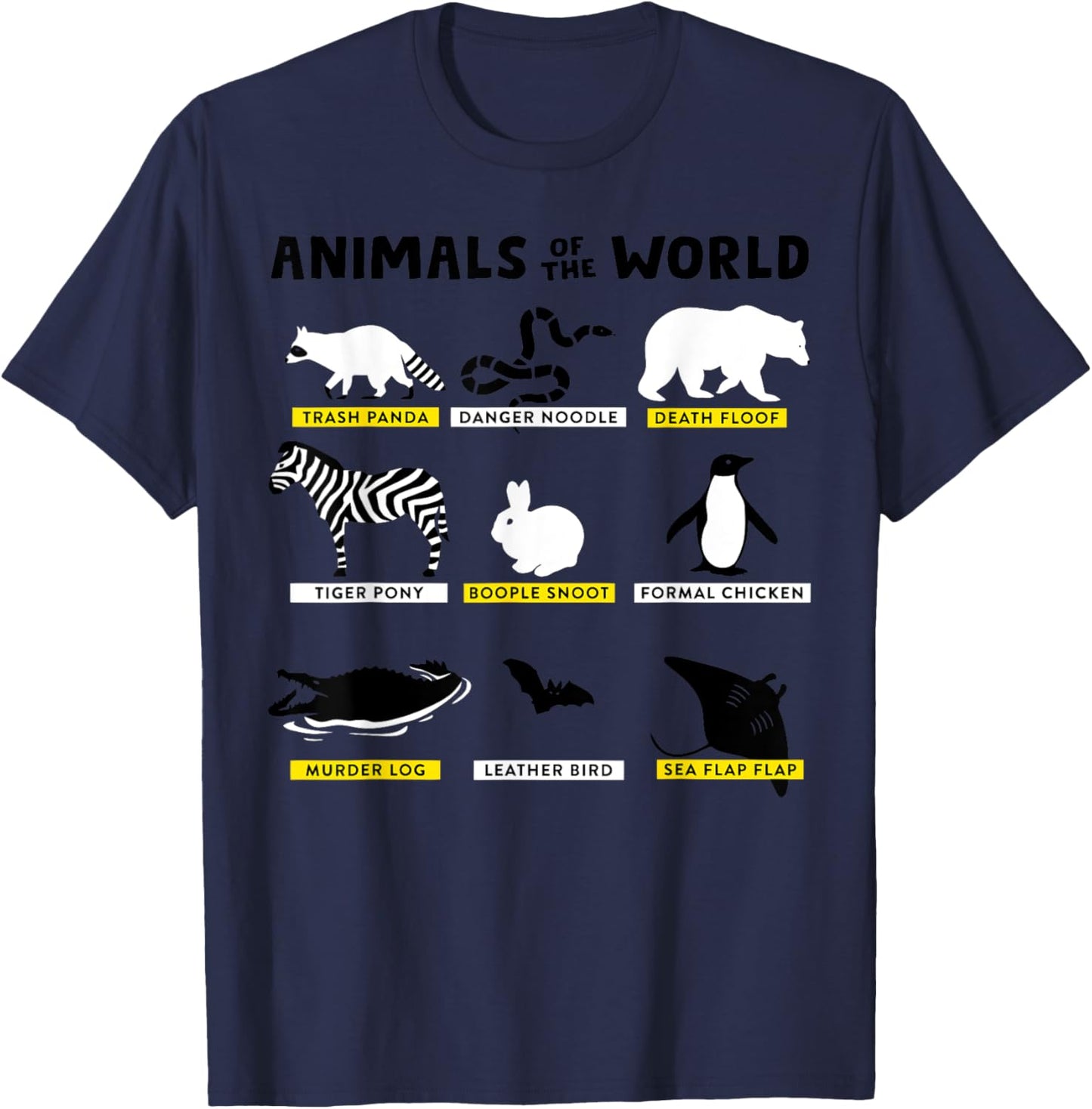 Animals Of The World Animals Funny Memes Gift T-Shirt - T-Shirt | Navy