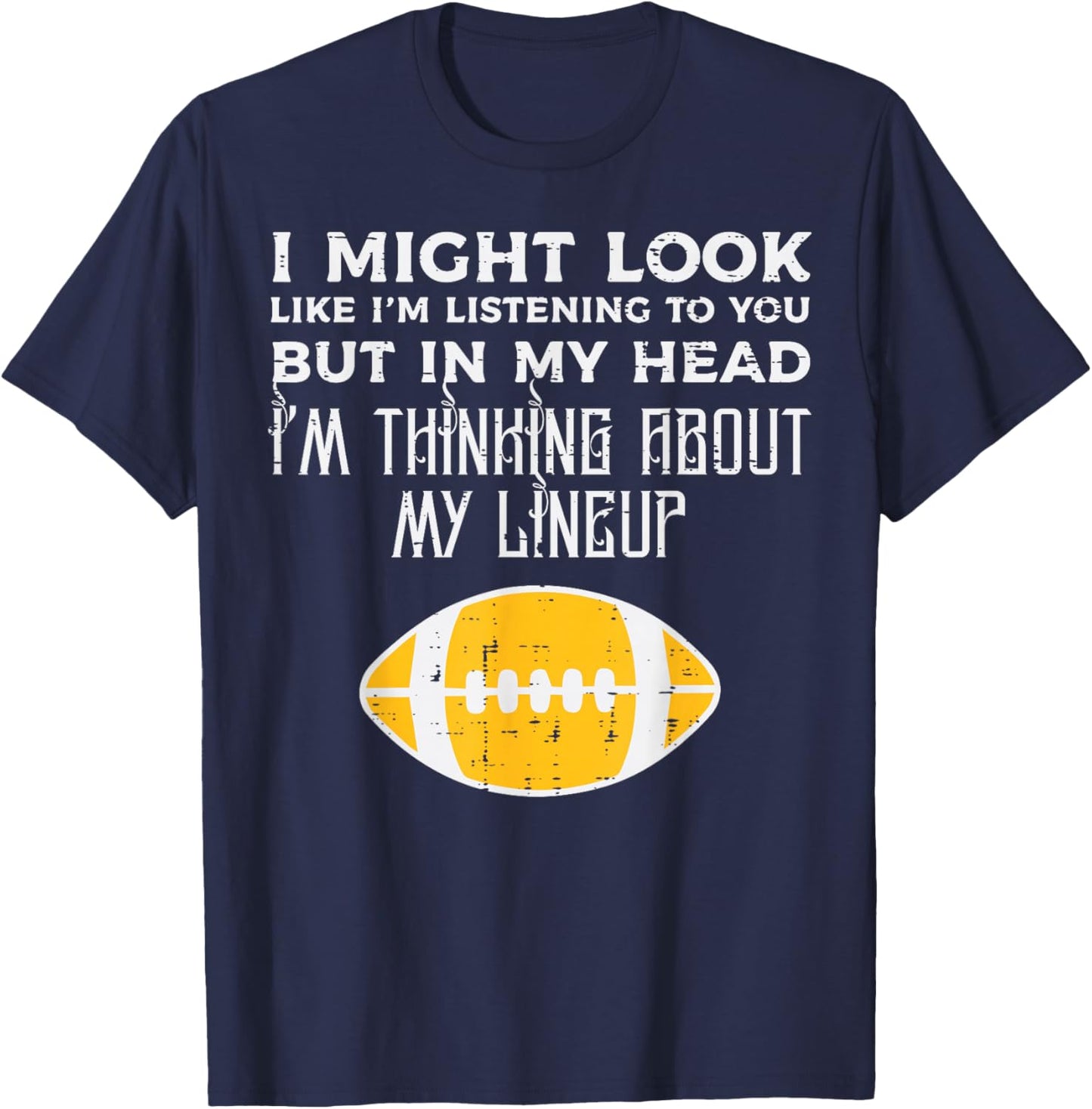 Fantasy Football Might Look Listening Lineup Men Women Kids T-Shirt - T-Shirt | Navy