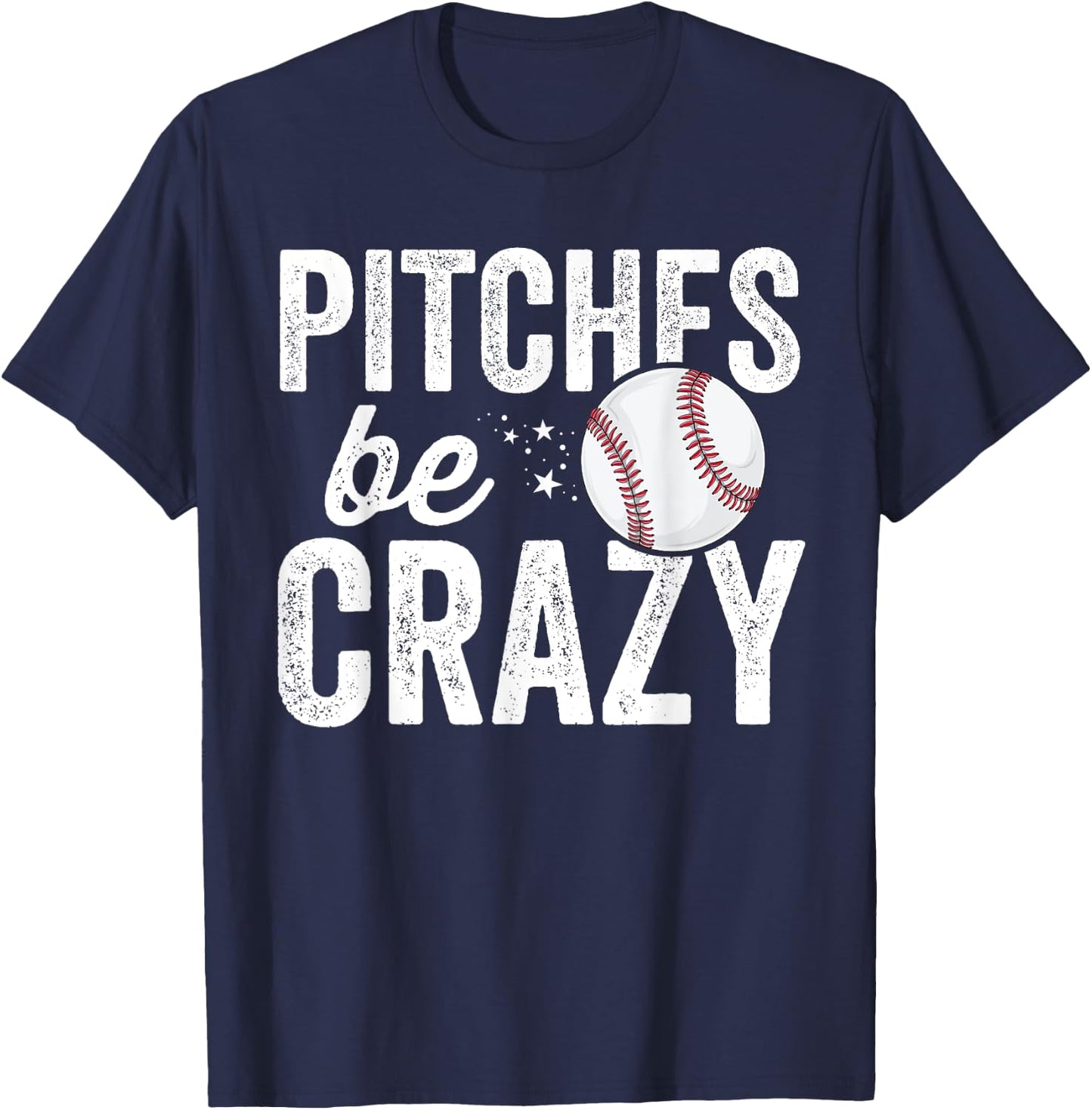 Pitches Be Crazy Adult Mom Mother T-Shirt - T-Shirt | Navy