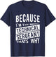Because I'm The Technical Sergeant TSgt - That's Why NCO T-Shirt - T-Shirt | Navy