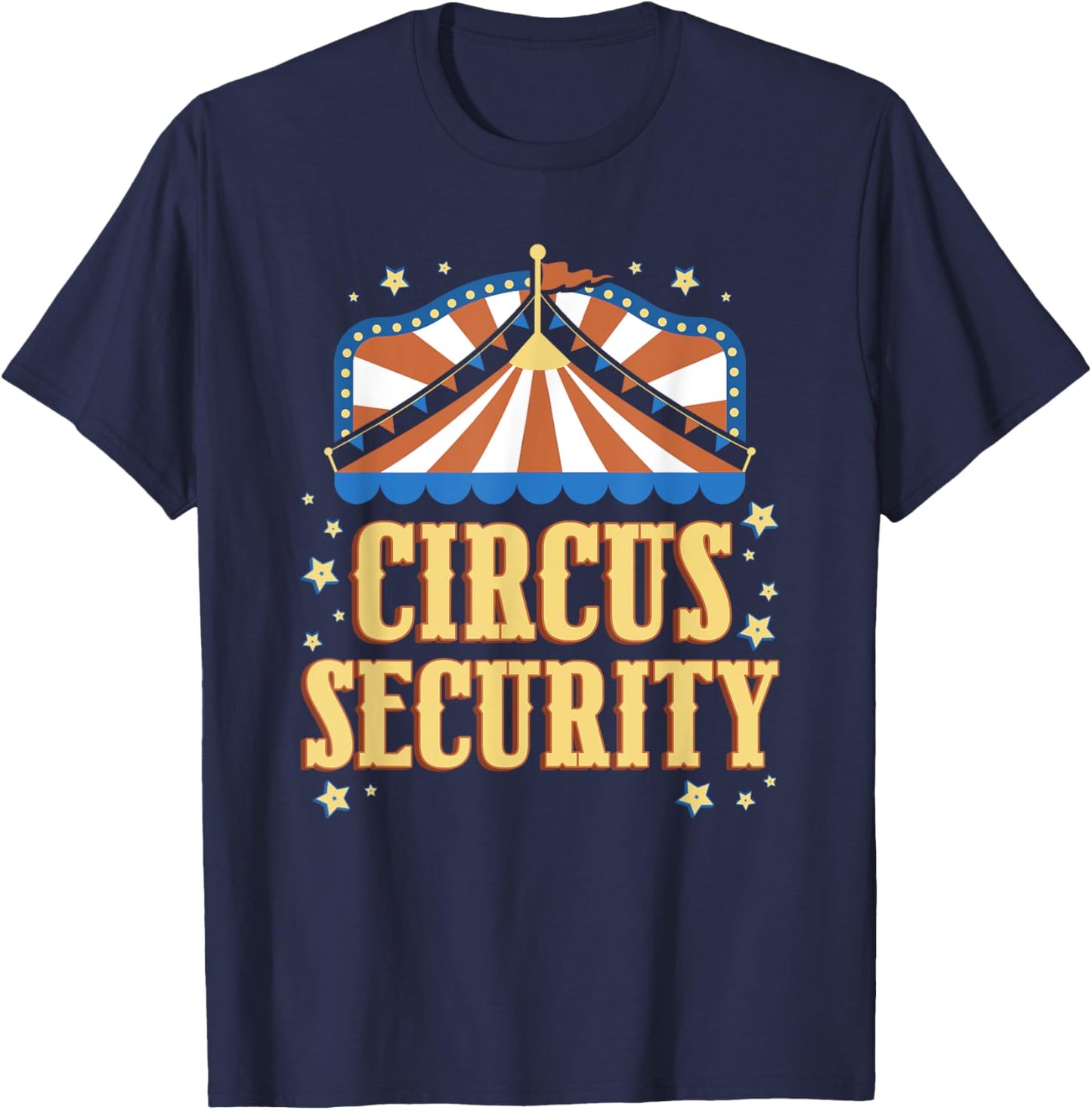 Circus Security Circus Themenparty Ringmaster Karneval Staff T-Shirt - T-Shirt | Navy