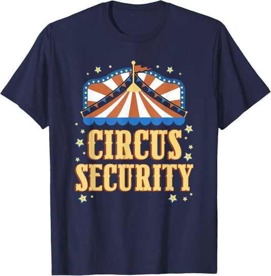 Circus Security Circus Themenparty Ringmaster Karneval Staff T-Shirt - T-Shirt | Navy