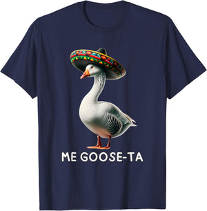 Funny Me Goose Ta Mexican Spanish Goose Geese Pun T-Shirt - T-Shirt | Navy