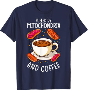 Funny Biology Teacher Science Fueled By Mitochondria Coffee T-Shirt - T-Shirt | Navy