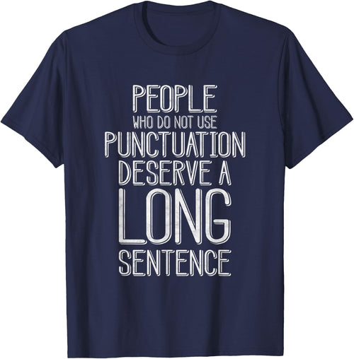 People Who Do Not Use Punctuation Funny Grammar
