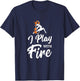 Flow Arts Performer Fire Hoop I Play With Fire T-Shirt - T-Shirt | Navy