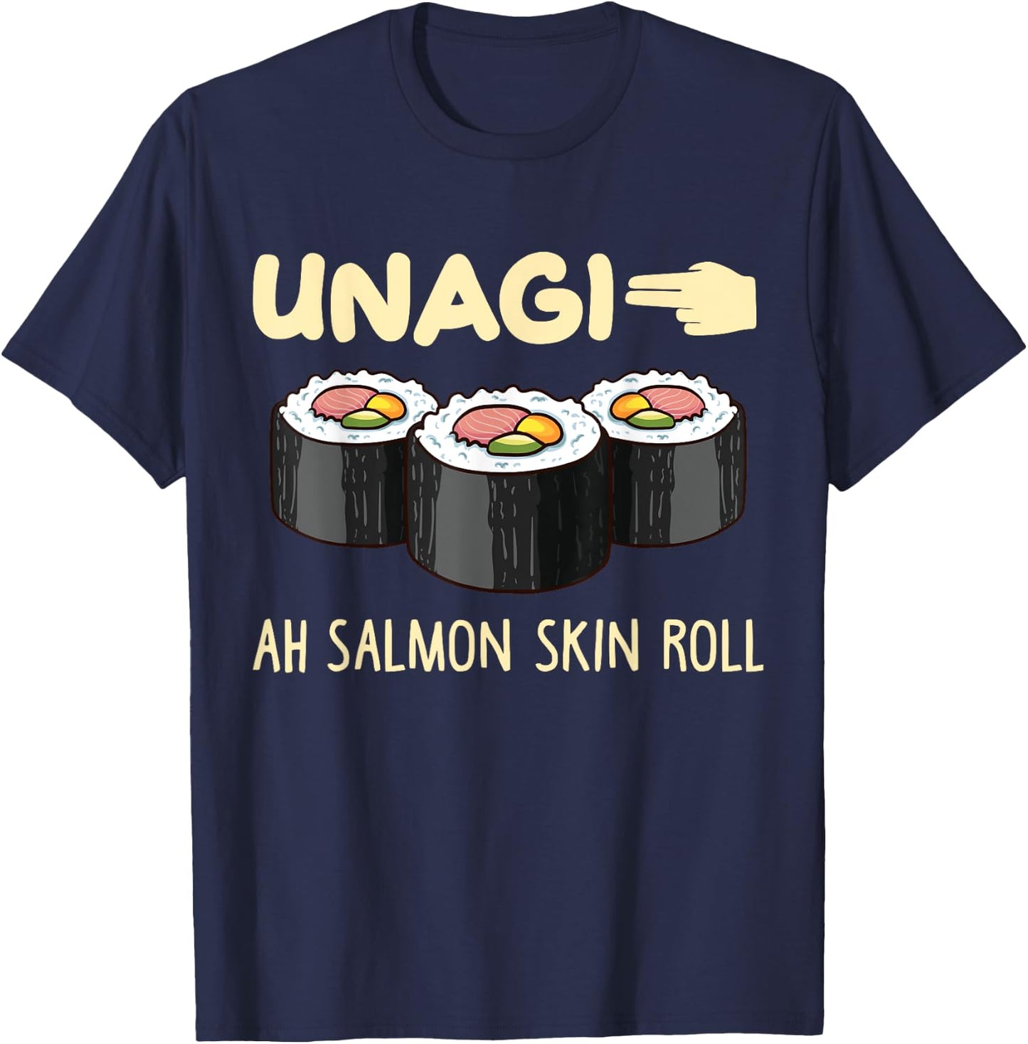 Unagi Mindfulness Total Awareness Funny Ah Salmon Skin Roll T-Shirt - T-Shirt | Navy