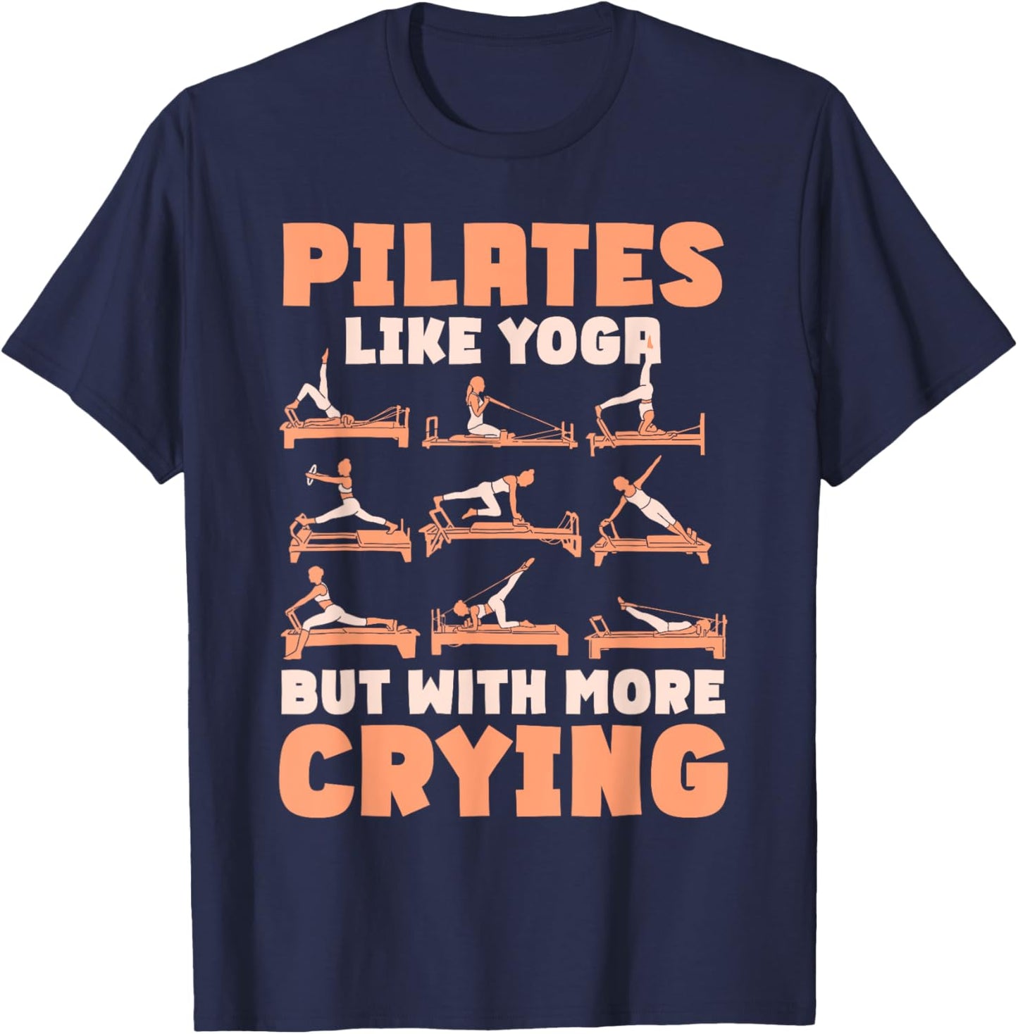 Pilates Lover Quote Pilates Teacher Contrology T-Shirt - T-Shirt | Navy