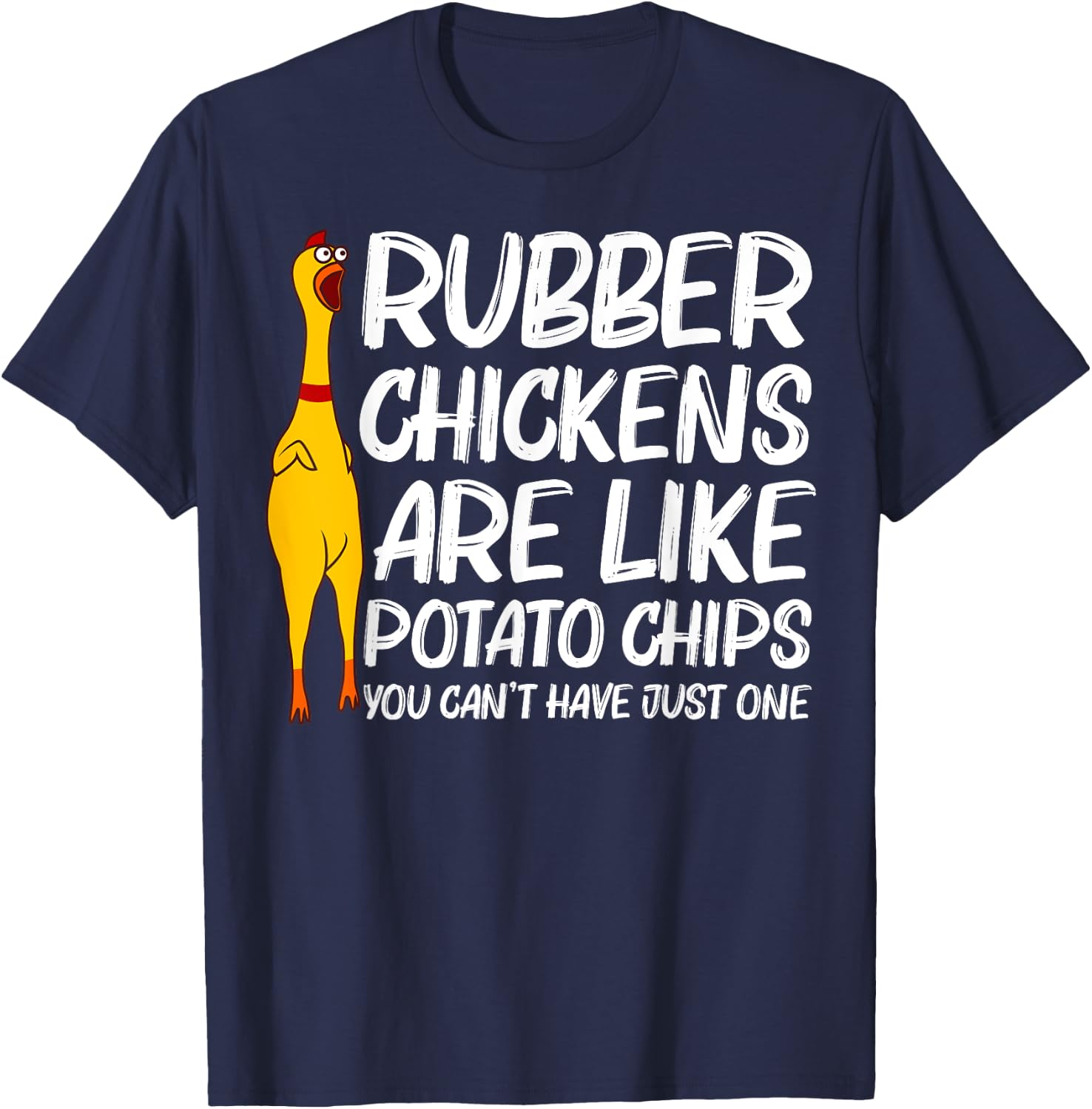 Funny Rubber Chicken Gift Men Women Rubber Chicken Costume T-Shirt - T-Shirt | Navy