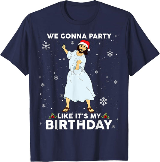 Christmas Jesus Dancing We Gonna Party Like It's My Birthday T-Shirt - T-Shirt | Navy
