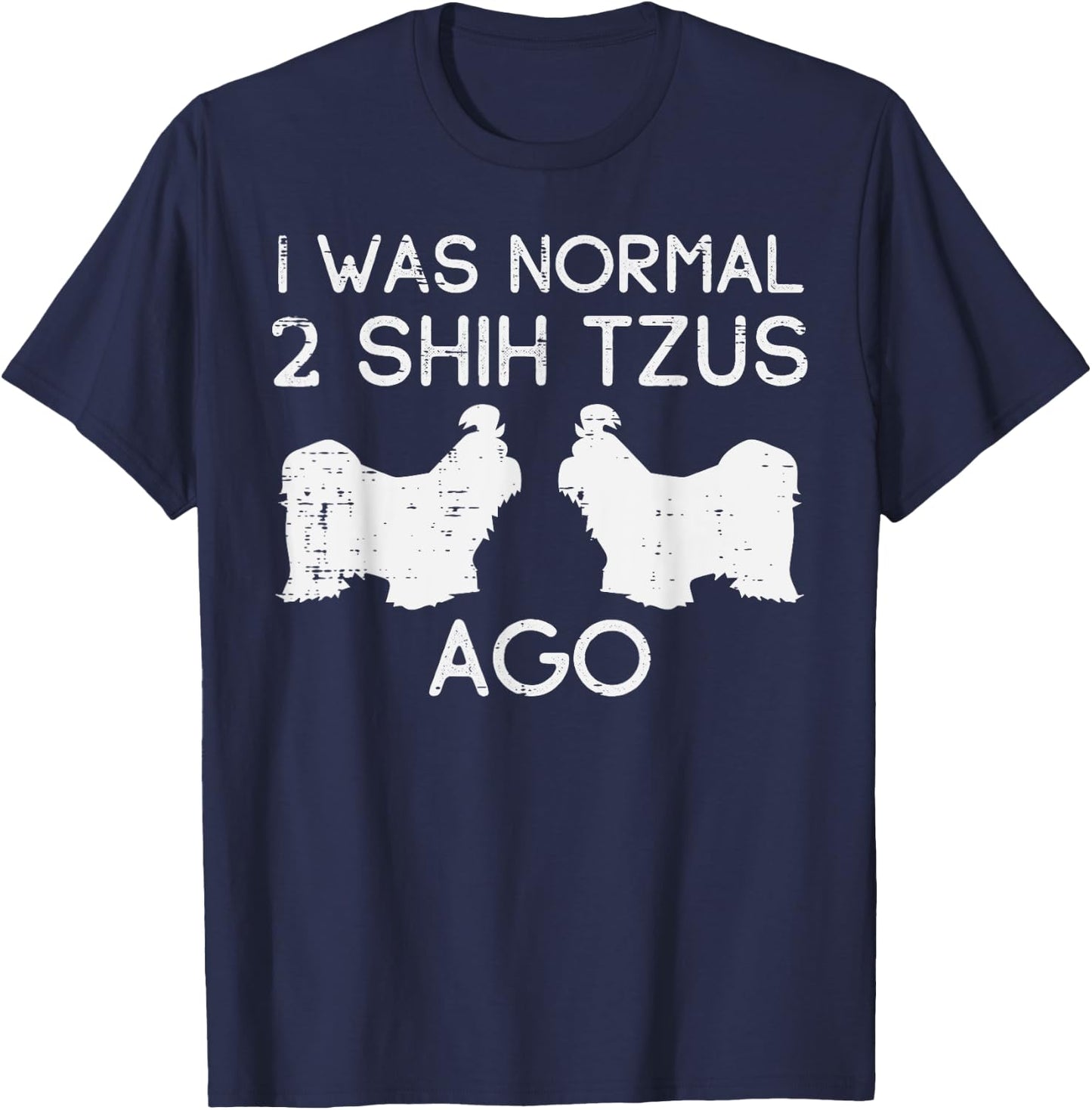 Normal 2 Shih Tzus Ago Funny Animal Pet Dog Lover Owner Gift T-Shirt - T-Shirt | Navy