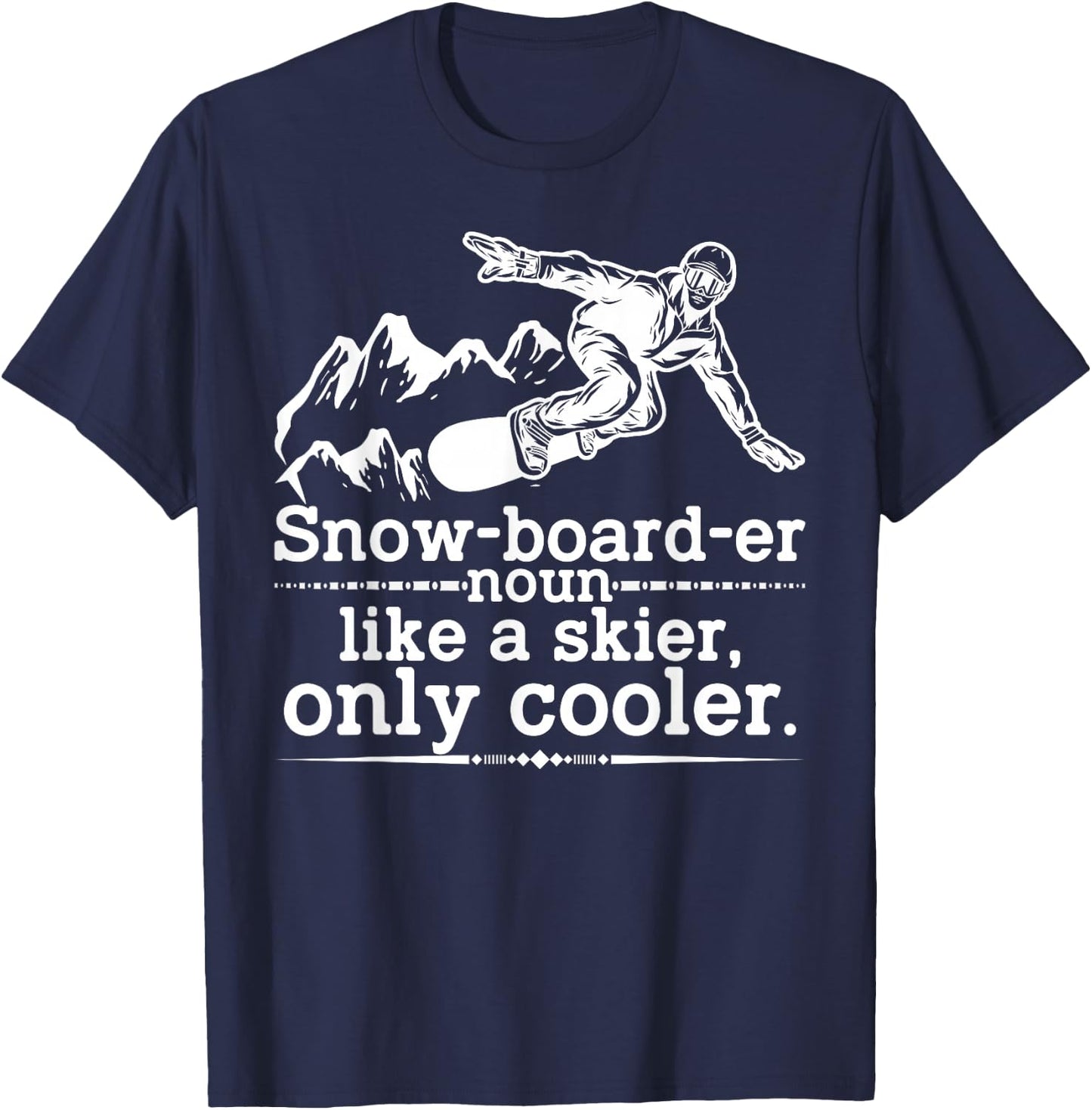 Snowboarder Definition Funny Snowboarding Winter Sports T-Shirt - T-Shirt | Navy