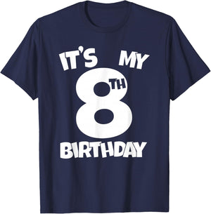 It's My 8th Birthday 8 Years Old Happy Eight B-day Celebrant T-Shirt - T-Shirt | Navy